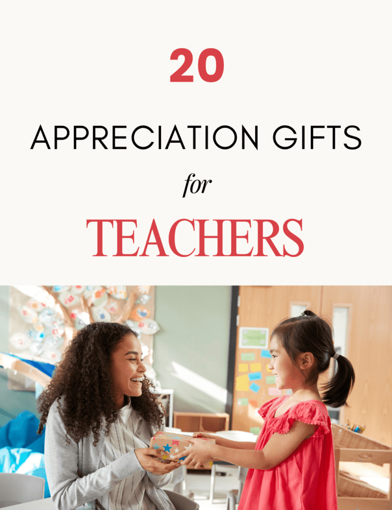 Teacher Appreciation Gift Ideas: 20 Thoughtful and Unique Gifts