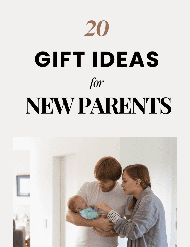 Gifts for New Parents: 20 Thoughtful and Practical Ideas